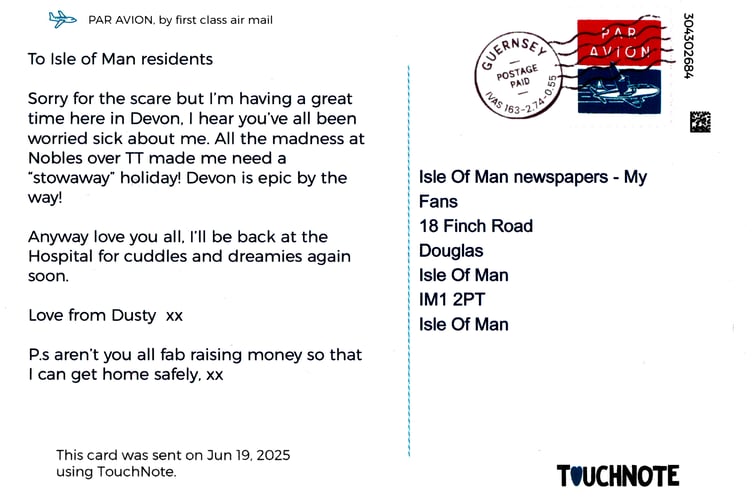 A postcard purportedly sent by Dusty the cat from Devon to her many fans back home on the Isle of Man, arriving at the Isle of Man newspaper offices.