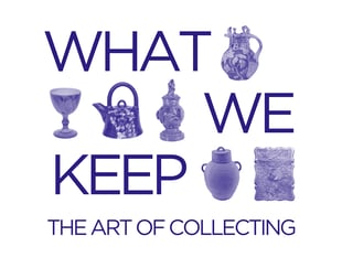 New exhibition celebrates art of collecting