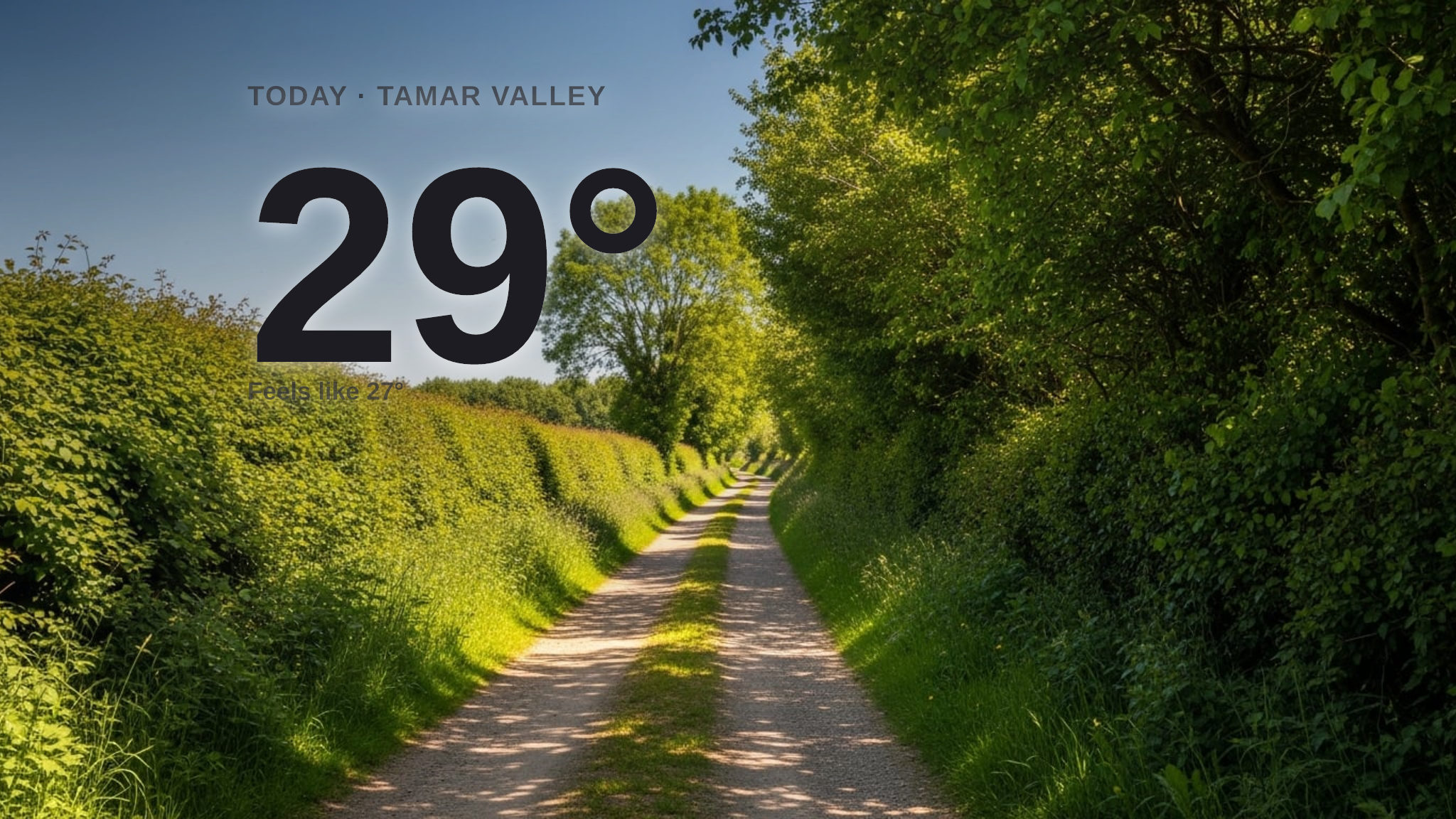 Warm sunshine for Tamar Valley today - here's what to expect